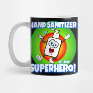 Hand Sanitizer Superhero! Mug